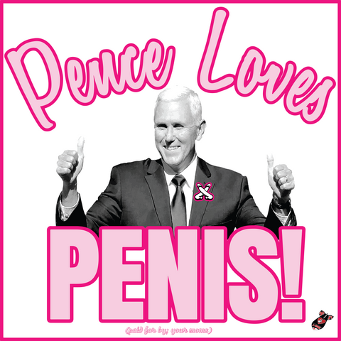 Pence Loves Penis Vol. I (SOLD OUT)-Slap-Heavyweight Art