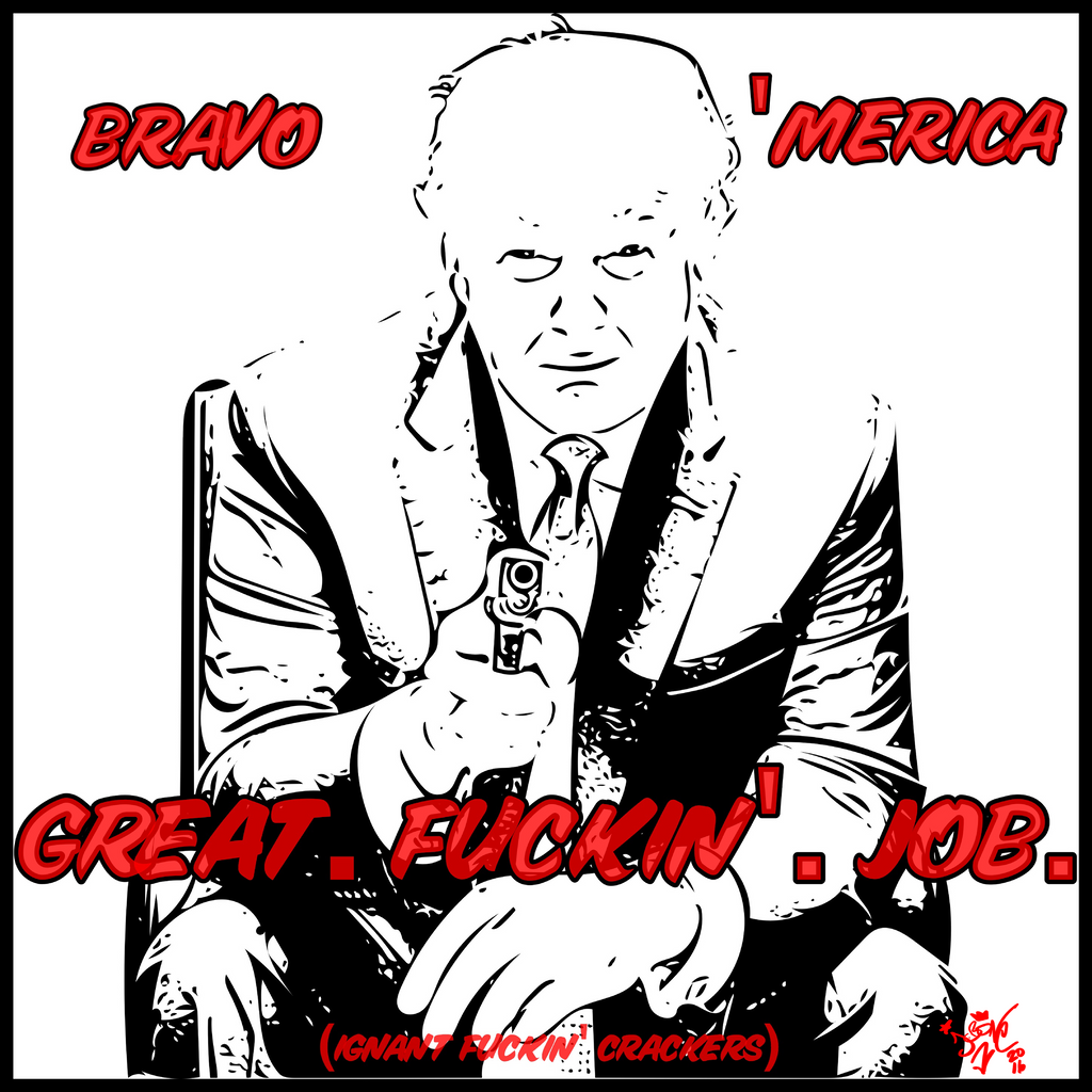 Great. Fuckin'. Job.-Slap-Heavyweight Art